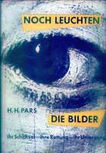 Noch leuchten die Bilder