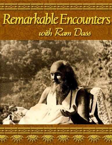 Remarkable Encounters with Ram Dass (English Edition)