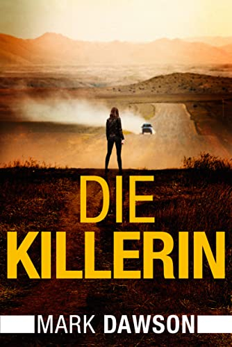 Die Killerin (Isabella Rose 4)