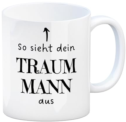 Traummann Kaffeebecher mit Spruch: So sieht dein Traummann aus Tasse für den Partner zum Geburtstag Kaffee Tee Kaffeetasse Arbeit Beziehung witzig