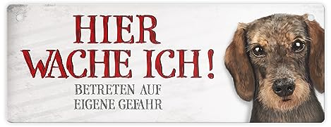 Metallschild mit Dackel Motiv und Spruch: Betreten auf eigene Gefahr - Hier wache ich!