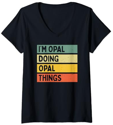 Citation personnalisée humoristique I'm Opal Doing Opal Things T-Shirt avec Col en V