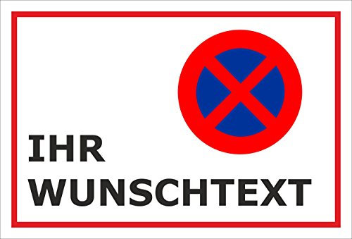 Melis-Folienwerkstatt Parken verboten Schild – mit individuellem Wunschtext personalisiert – 30x20 cm – Aufkleber – Verschiedene Größen und Materialien