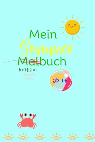 Mein Sommer Malbuch: Kritzelbuch