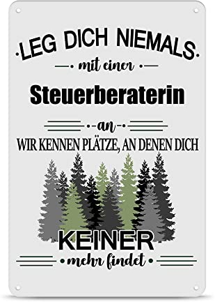 PR Print Royal Berufe Blech-Schild - Leg Dich Niemals mit Einer Steuerberaterin an - Lustiges Geschenk Büro, Job, Arbeit, Kollegin, Freunde, Metall-Poster - Querformat A4