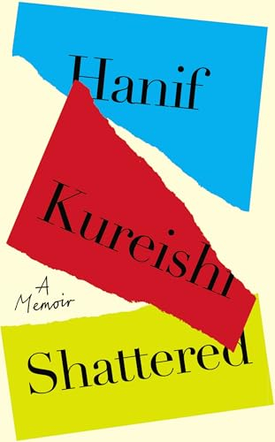 Shattered: From the author of The Buddha of Suburbia (English Edition)