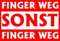Aufkleber Sticker Finger Weg Sonst Finger Weg ca. 10x7 cm