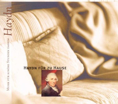 Musik für schöne Stunden - Haydn für zu Hause