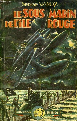 LE SOUS MARIN DE L ILE ROUGE.