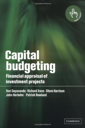 Capital Budgeting: Financial Appraisal of Investment Projects by Don Dayananda Richard Irons Steve Harrison John Herbohn Patrick Rowland(2002-11-18)