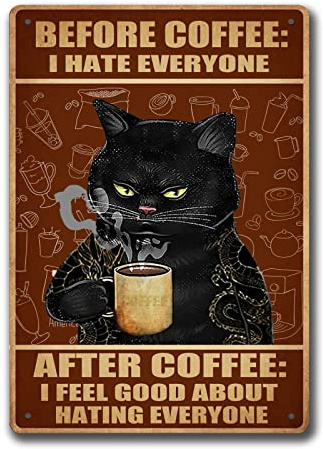 Divertente cartello per caffè retrò con gatto poster vintage in metallo con scritta in inglese Before Coffee I Hate Everyone, cartello da parete con gatto, decorazione per la casa, 20 x 30 cm