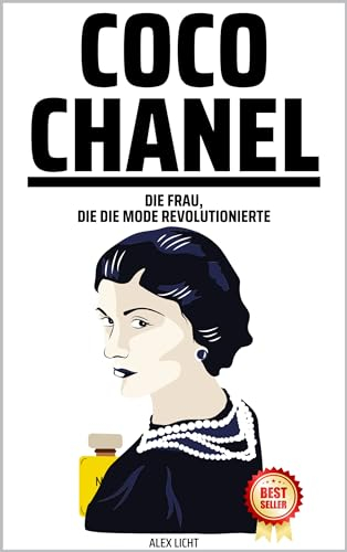 Coco Chanel: Die Frau, die die Mode revolutionierte