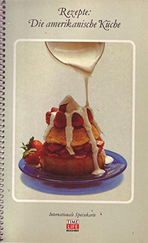 Rezepte: Die amerikanische Küche