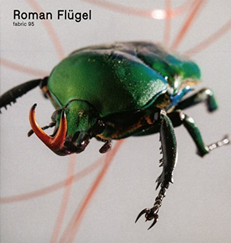 fabric 95: Roman Flügel