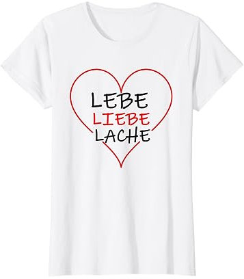Lebe Liebe Lache Damen T-shirt mit Herz