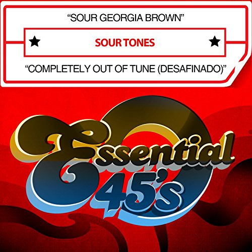 Sour Georgia Brown / Completely Out Of Tune (Desafinado)
