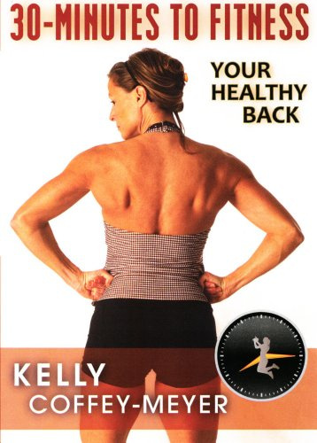 30-Minutes to Fitness: Your Healthy Back