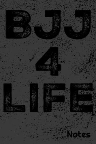 BJJ 4 Life: Notebook (BJJ Notebooks)