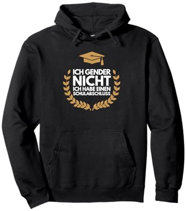 Ich Gender Nicht Ich Habe Einen Schulabschluss Gegen Gender Pullover Hoodie