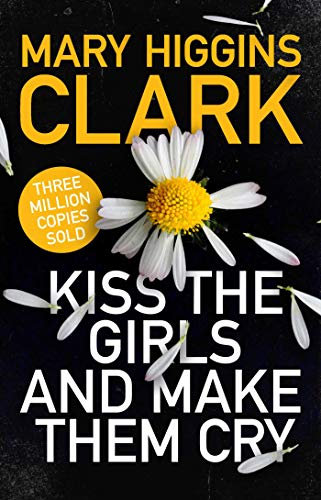 Kiss the Girls and Make Them Cry (English Edition)