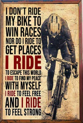 Poster mit Aufschrift I Don't Ride My Bike To Win Races, 20,3 x 30,5 cm
