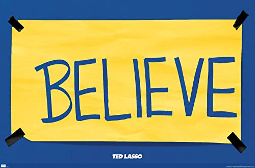 Trends International Ted Lasso – Believe Wandposter, 34 L x 22,4 W, ungerahmte Version