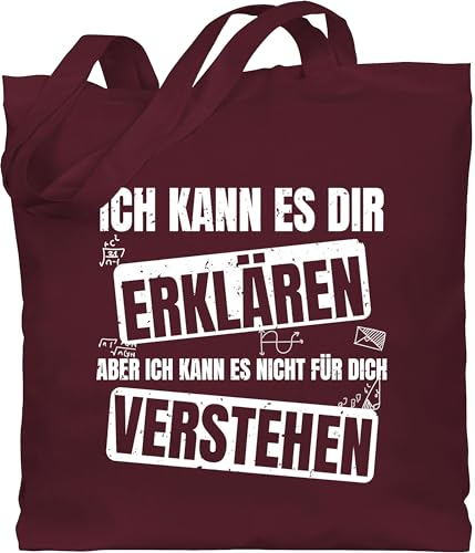 Baumwolltasche - Lehrer - Taschen - Ich kann es dir erklären nicht für dich verstehen - Unisize - Bordeauxrot - beutel mit spruch lehrer-tasche teacher stoffbeutel geschenk geschenke lehrerin