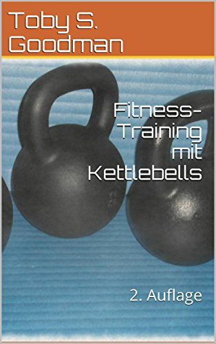 Fitness-Training mit Kettlebells: 2. Auflage