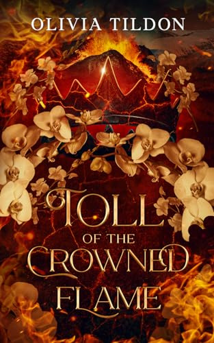 Toll of the Crowned Flame (Oracles of the Gelid, Band 2)
