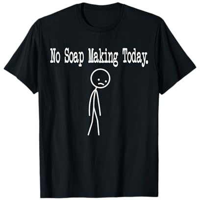 Heute Wird Keine Seife hergestellt, lustiger Stimmungswitz, minimalistisches Liniendesign T-Shirt