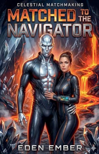 Matched to the Navigator (Celestial Matchmaking, Band 2)