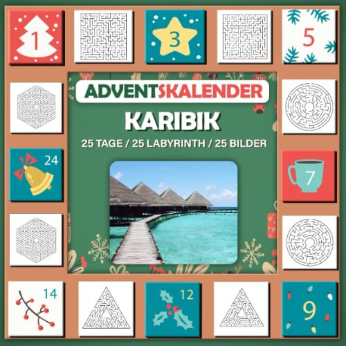 Labyrinth Adventskalender 2023 Buch: Mit Bild von KARIBIK, schönes Geschenk für Kinder KARIBIK lieben 25 Tage / 25 Labyrinth / 25 Bilder