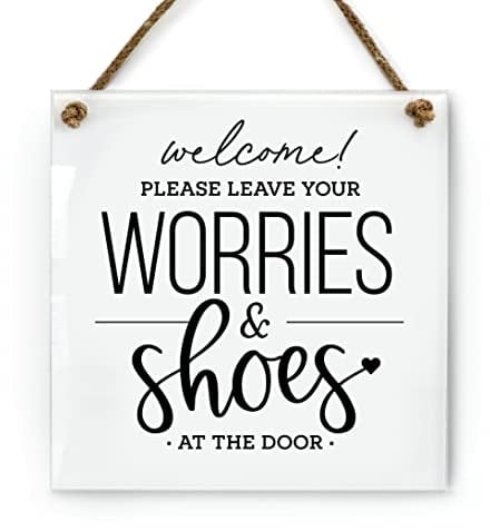 Cute Leave Your Shoes & Worries at the Door Sign | Premium Acrylic | Includes Rope | 151mm x 151mmx 3mm (White)