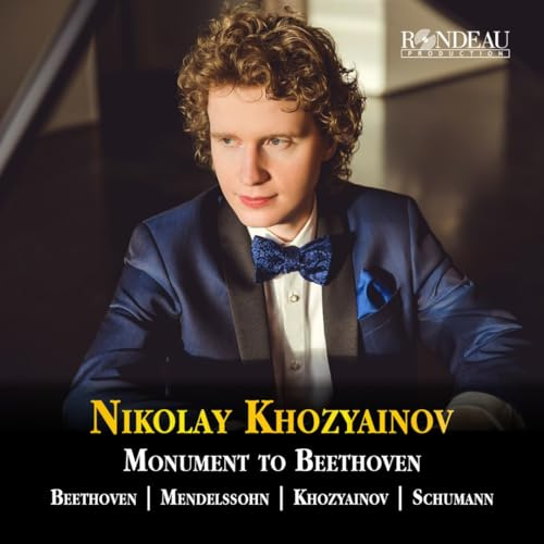 Monument to Beethoven Beethoven | Mendelssohn | Khozyainov | Schumann