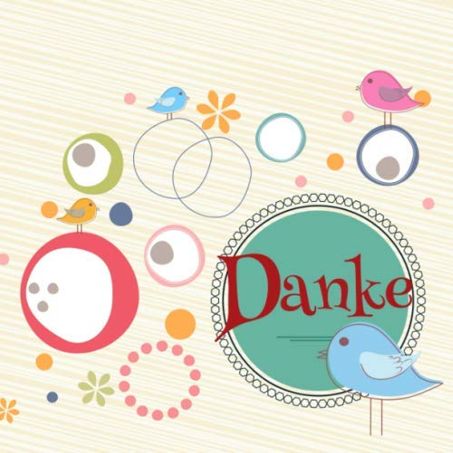 Danke: Erinnerungsalbum I Dankeschön I Gästebuch I Abschied I Vögel