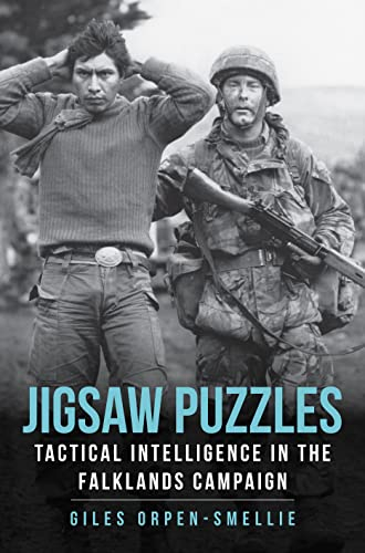 Jigsaw Puzzles: Tactical Intelligence in the Falklands Campaign (English Edition)