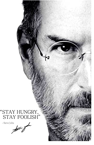 Steve Jobs Zitat | Stay hungry, stay foolish | Fotodruck Poster | vorsigniert | Pro Glanzpapier | Größe: A4 (21 x 29,7 cm)