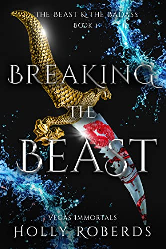 Breaking the Beast (Vegas Immortals: Death and the Last Vampire Book 4)