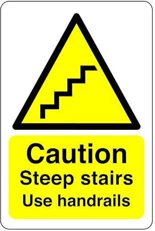 Caution steep stairs use handrails sign - High tack self-adhesive sticker (200mm x 150mm) Viewing Distance within 5m.