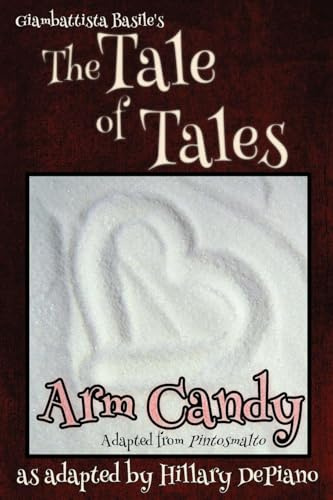 Arm Candy: a funny feminist fairy tale play with a steampunk twist [Theatre Script] (Fairly Obscure Fairy Tale Plays, Band 4)