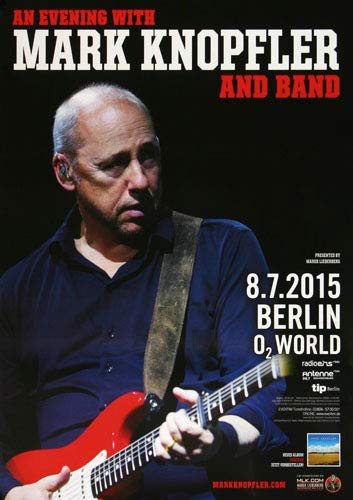 Mark Knopfler - An Evening, Berlin 2015 » Konzertplakat/Premium Poster | Live Konzert Veranstaltung | DIN A1 «