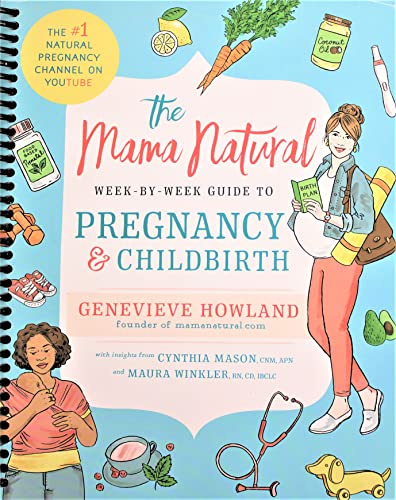 The Mama Natural Week-by-Week Guide to Pregnancy and Childbirth