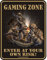 RAHMENLOS Original Blechschild Gaming Zone, Enter at Your own Risk Nr.3456