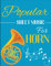 Popular Sheet Music For Horn: A Collection Of 48 Songs For Anyone
