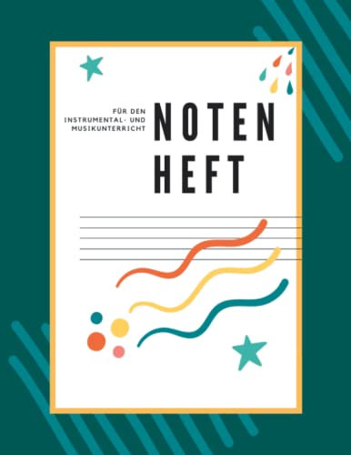 Notenheft: Großes Notenheft für den Instrumental- und Musikunterricht | 100 Seiten | 10 Notensysteme pro Seite | Noten- und Klaviaturübersicht