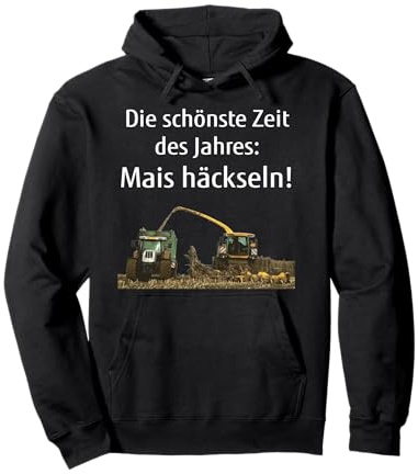 Mais häckseln Landwirt Bauer Lohner Silo Fahren Geschenk Pullover Hoodie