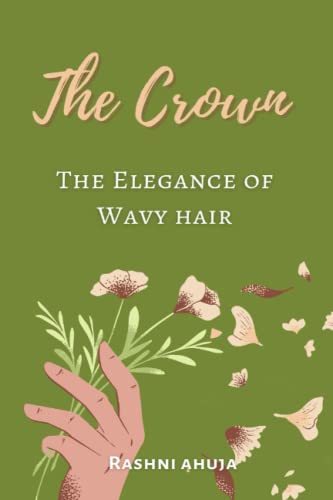 THE CROWN: THE ELEGANCE OF WAVY HAIR: VOLUME 2