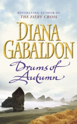 Drums Of Autumn: (Outlander 4) by Diana Gabaldon (3-Jul-1997) Paperback