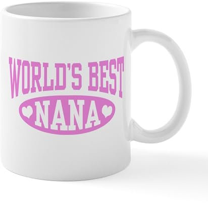 CafePress World's Best Nana Mug 11 oz (325 ml) Ceramic Coffee Mug