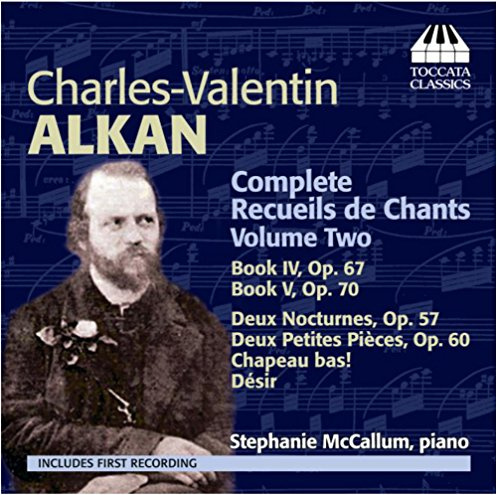 Alkan: Complete Recueils De Chants, Volume 2